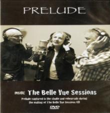 Prelude: Inside the Belle Vue Sessions