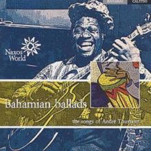 Songs of Andre Toussaint - Bahamian Ballads