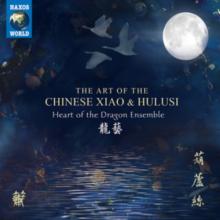 The Art of the Chinese Xiao and Hilusi
