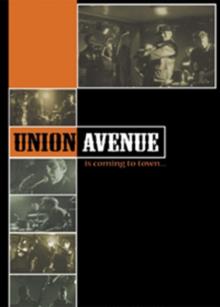 Union Avenue: Union Avenue Is Coming to Town