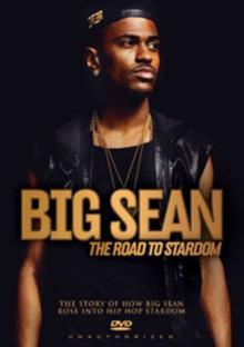 Big Sean: The Road to Stardom