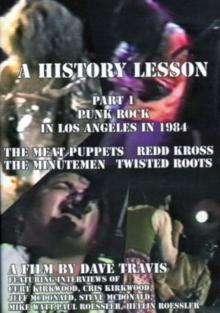 History Lesson: Part 1 - Punk Rock in Los Angeles in 1984