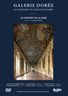 Galerie Dorée: Le Concert Du Tricentenaire