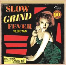 Slow Grind Fever