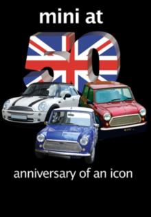 Mini at 50 - Anniversary of an Icon