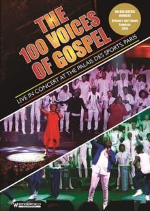 100 Voices of Gospel: Live in Concert at the Palais Des Sport