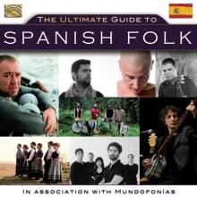 The Ultimate Guide of Spanish Folk