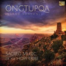 Öngtupqa: Sacred Music of the Hopi Tribe