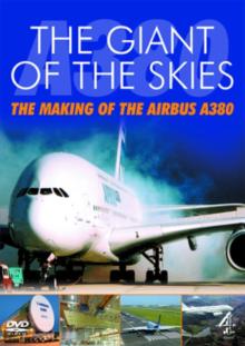 Giant of the Skies - The Making of the Airbus A380