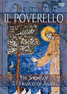 Il Poverello - The Story of St Francis of Assisi