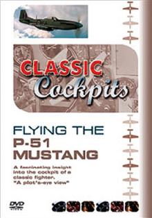 Classic Cockpits: Flying the P-51 Mustang