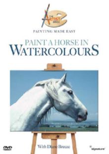 Painting Made Easy: Paint a Horse in Watercolours