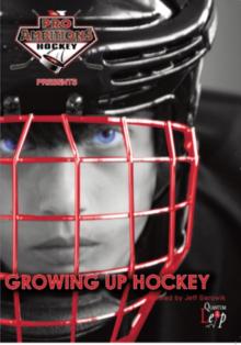 Growing Up Hockey