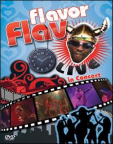 Flavor Flav: Live in Concert