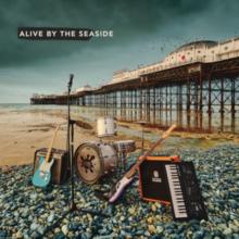 Alive By the Seaside
