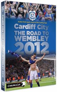 Cardiff City: The Road to Wembley - 2012