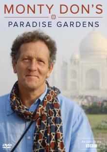 Monty Don's Paradise Gardens