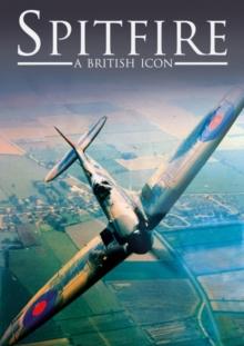 Spitfire: A British Icon
