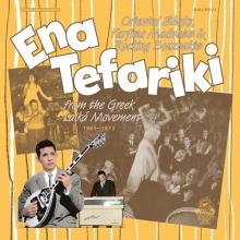 Ena Tefariki: From the Greek Laiká Movement 1961-1973